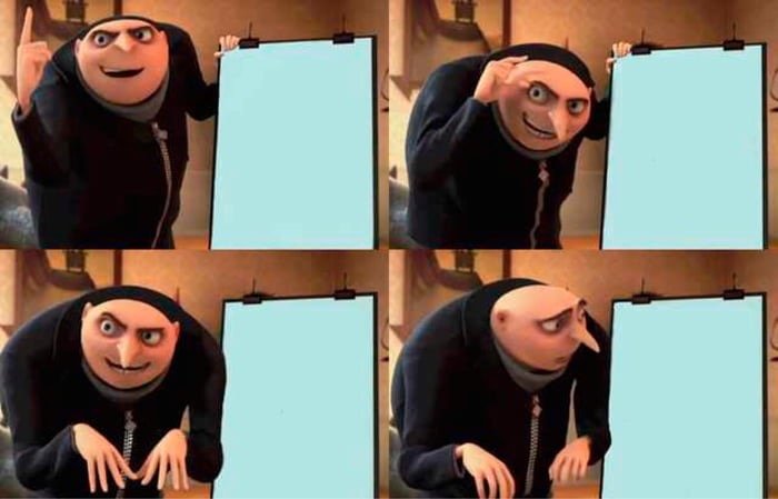 Gru's Plan blank internet meme template